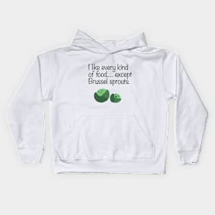 I hate brusselsprouts Kids Hoodie